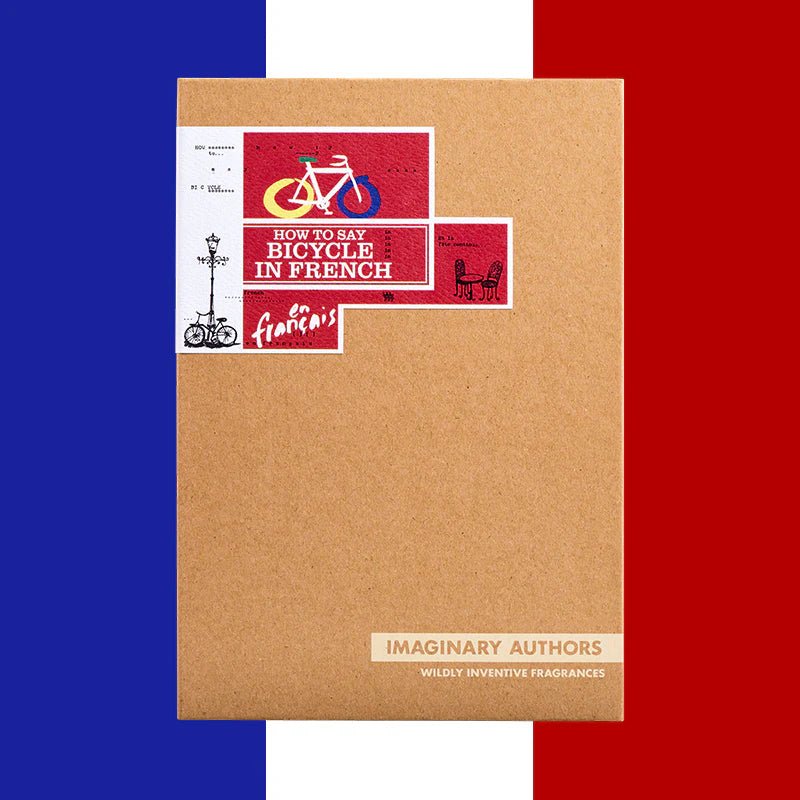 Imaginary Authors HOW TO SAY BICYCLE IN FRENCH - Nose and Notes
